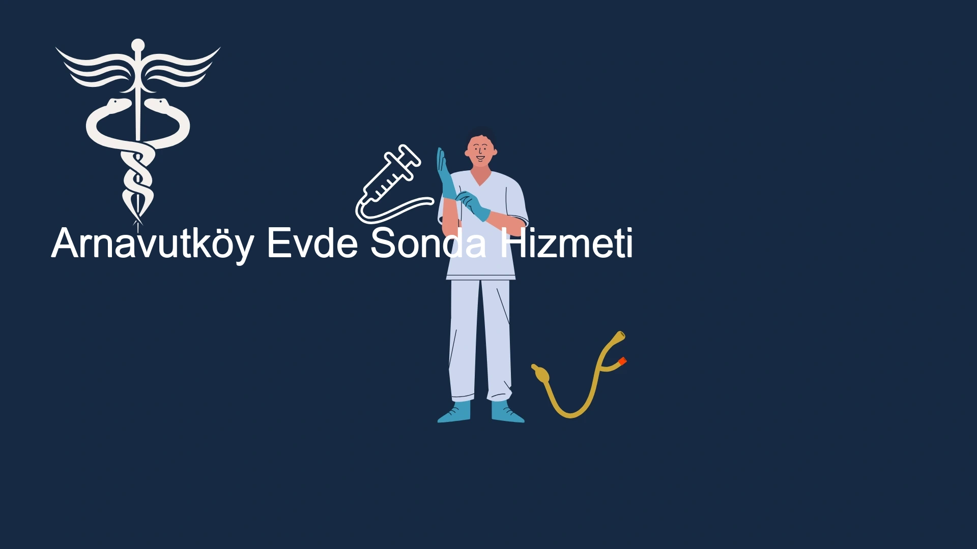 Arnavutköy Evde Sonda Hizmeti