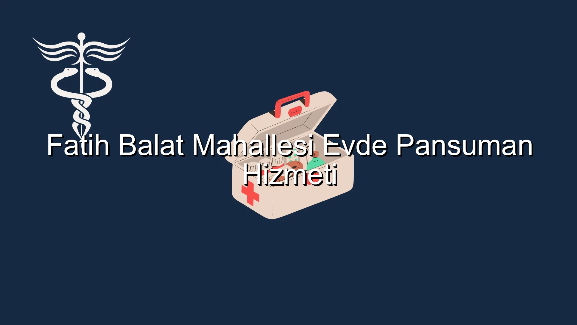 Fatih Balat Mahallesi Evde Pansuman Hizmeti