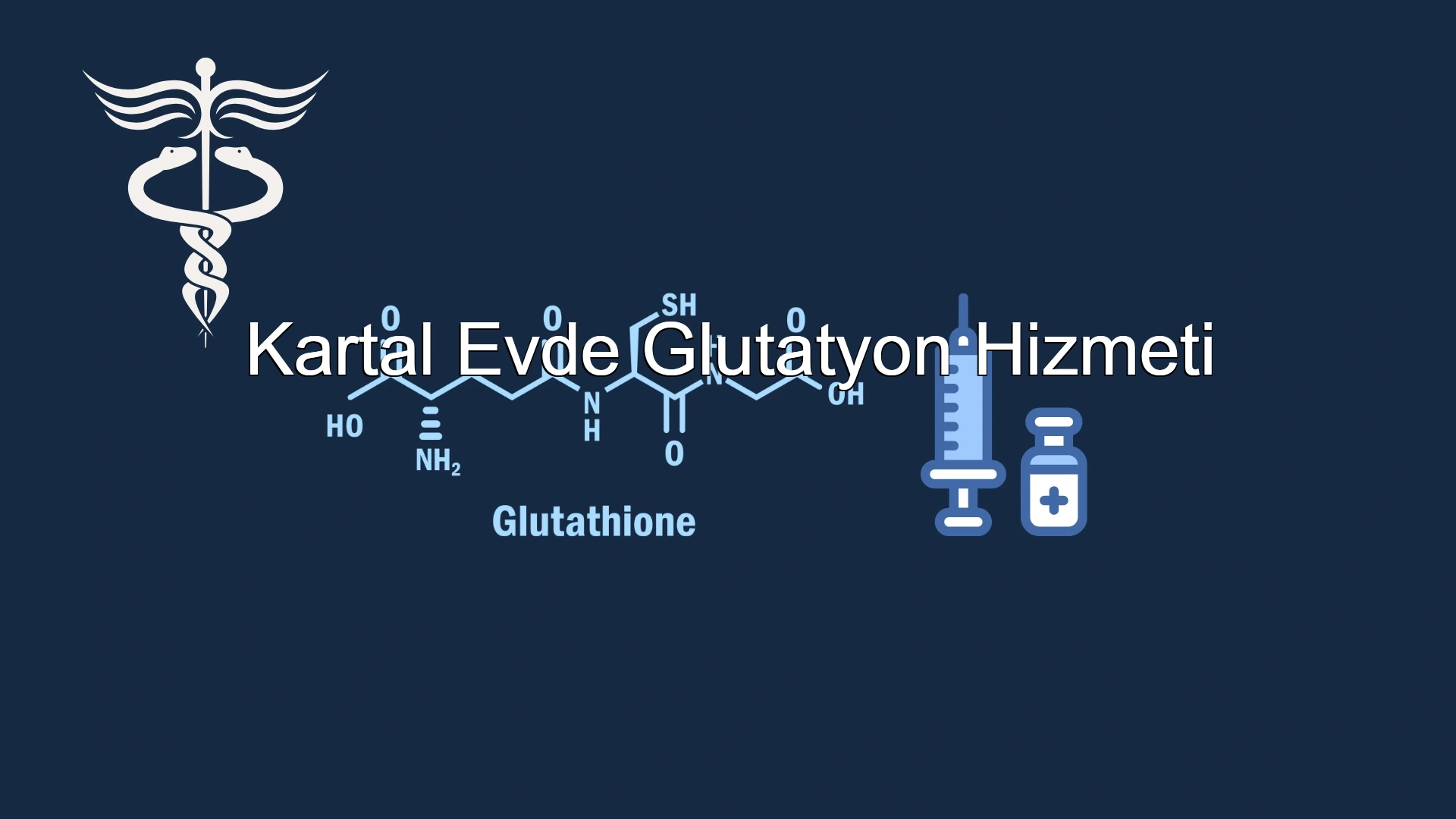 Kartal Evde Glutatyon Hizmeti