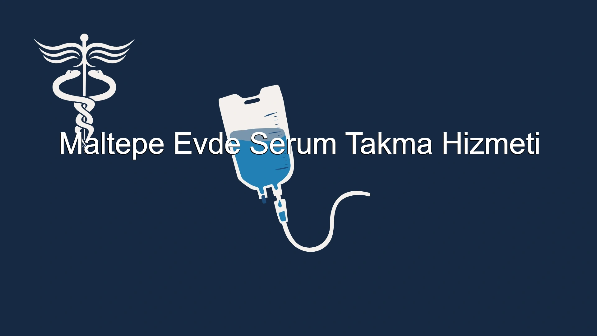 Maltepe Evde Serum Takma Hizmeti