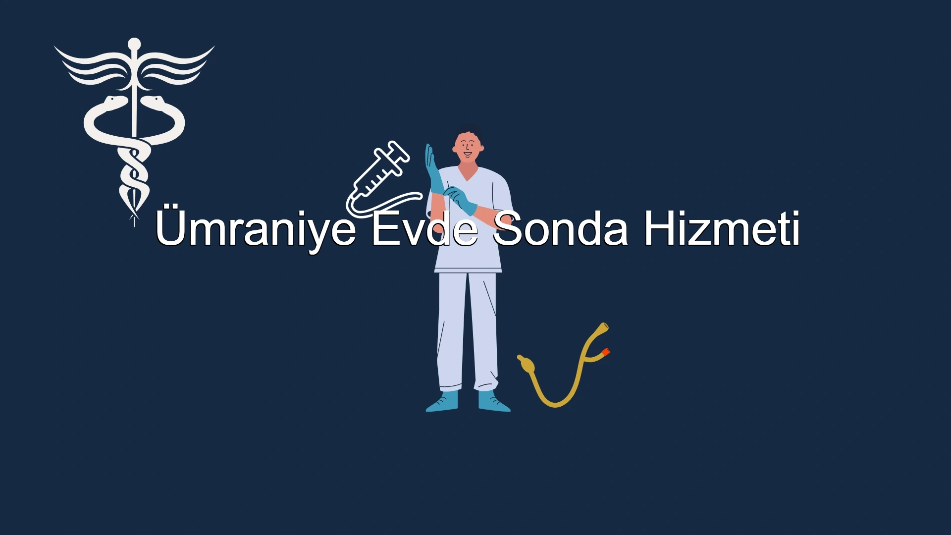 Ümraniye Evde Sonda Hizmeti