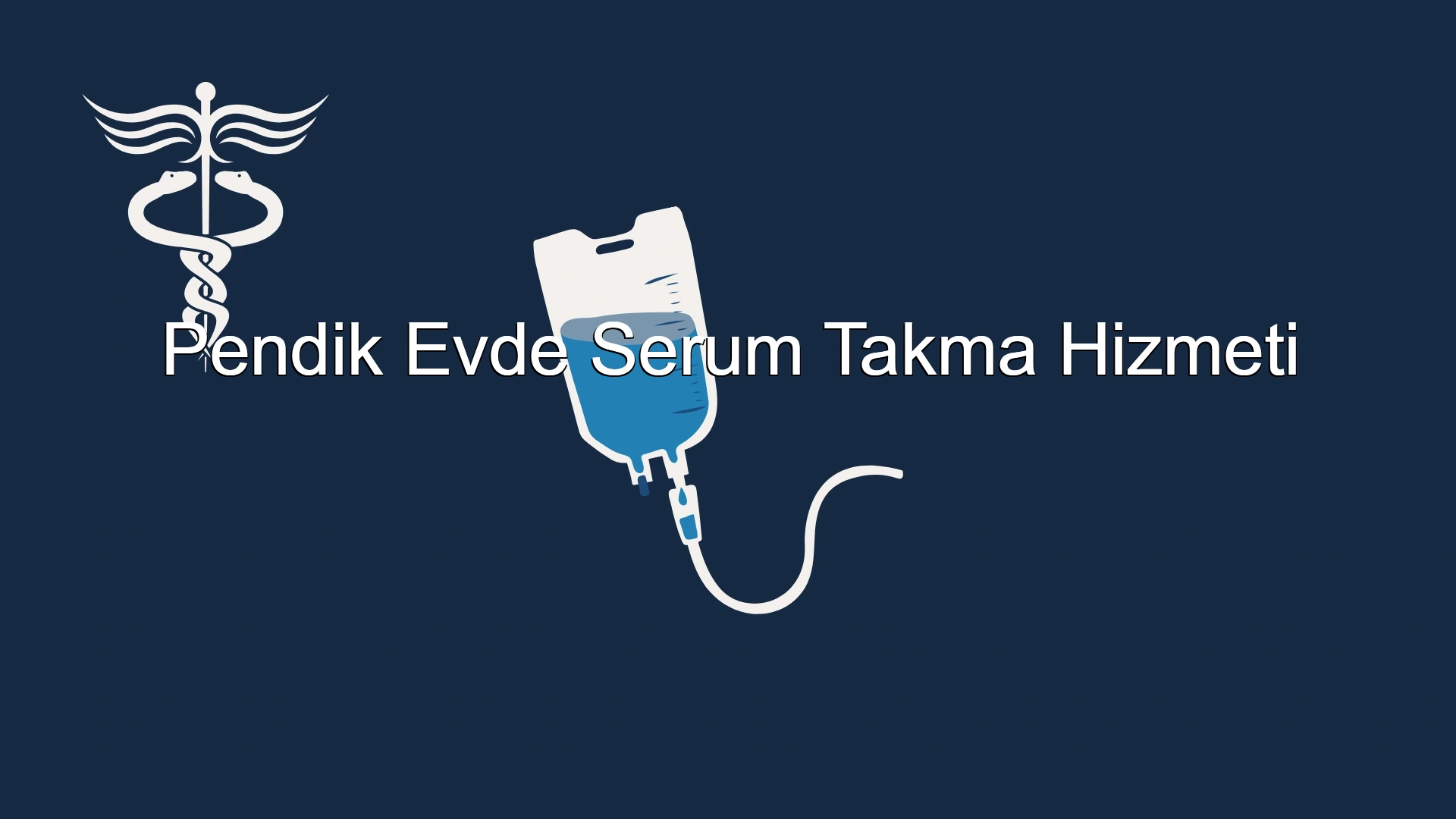 Pendik Evde Serum Takma Hizmeti