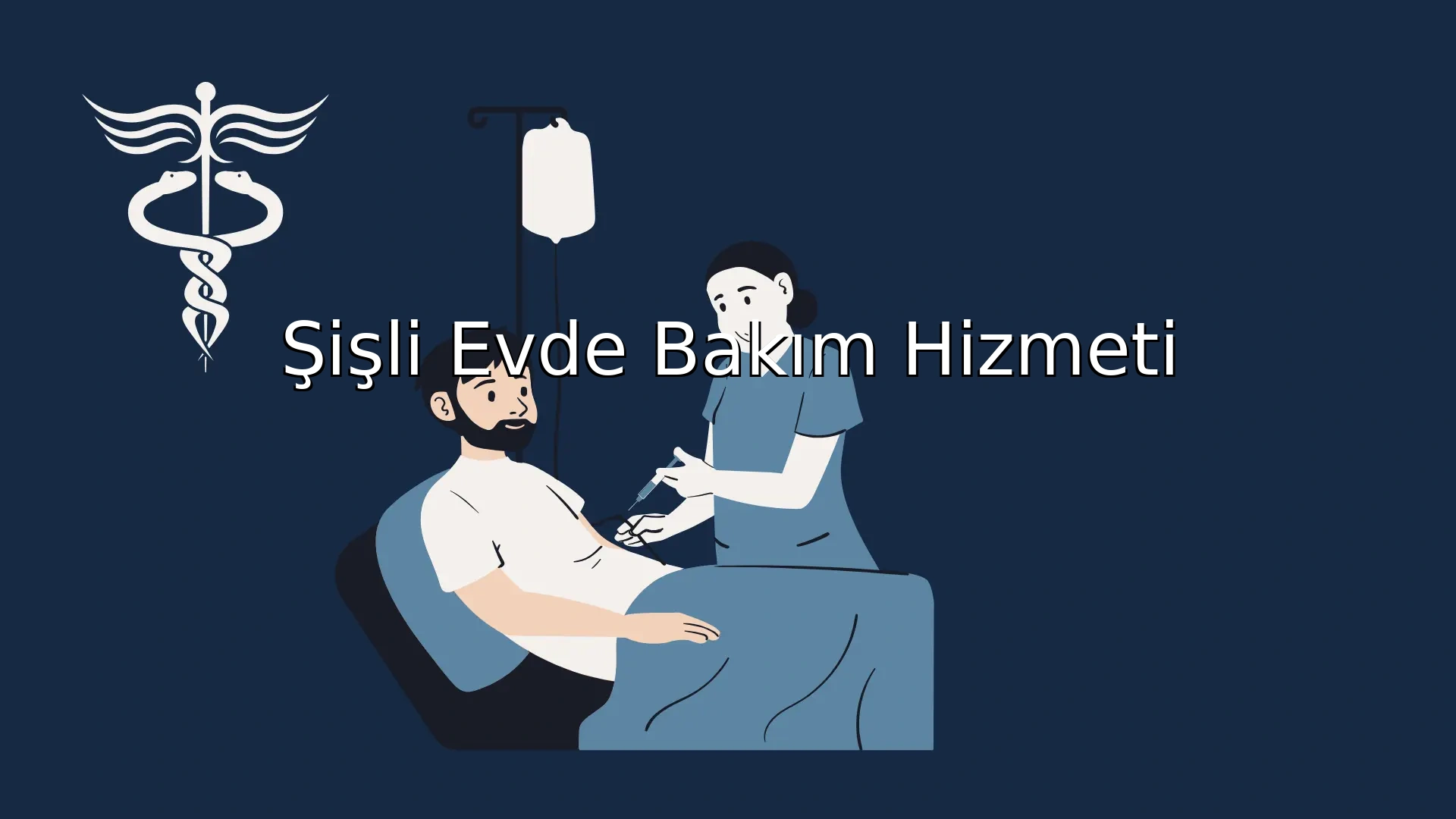 Şişli Evde Bakım Hizmeti